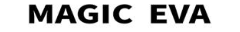 MAGIC EVA
