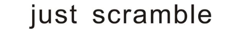 JUST SCRAMBLE