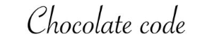CHOCOLATE CODE