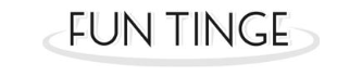 FUN TINGE